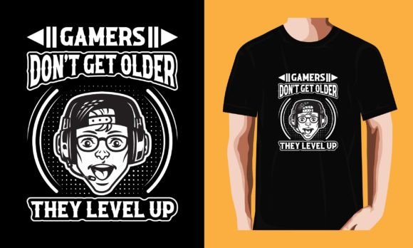 Gamers Don't Get Older, They Level Up: A T-Shirt Design That Speaks to a Lifelong Passion
